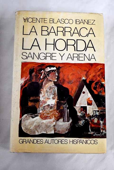 La barraca ; La horda ; Sangre y arena Books