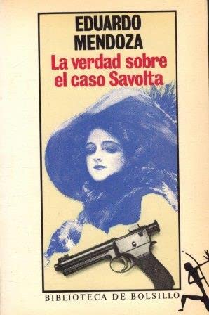 La verdad sobre el caso Savolta book