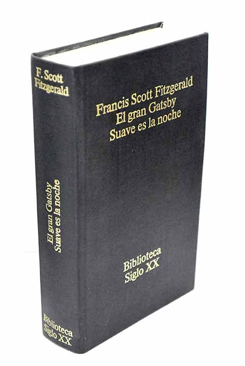 El gran Gatsby ; Suave es la noche book