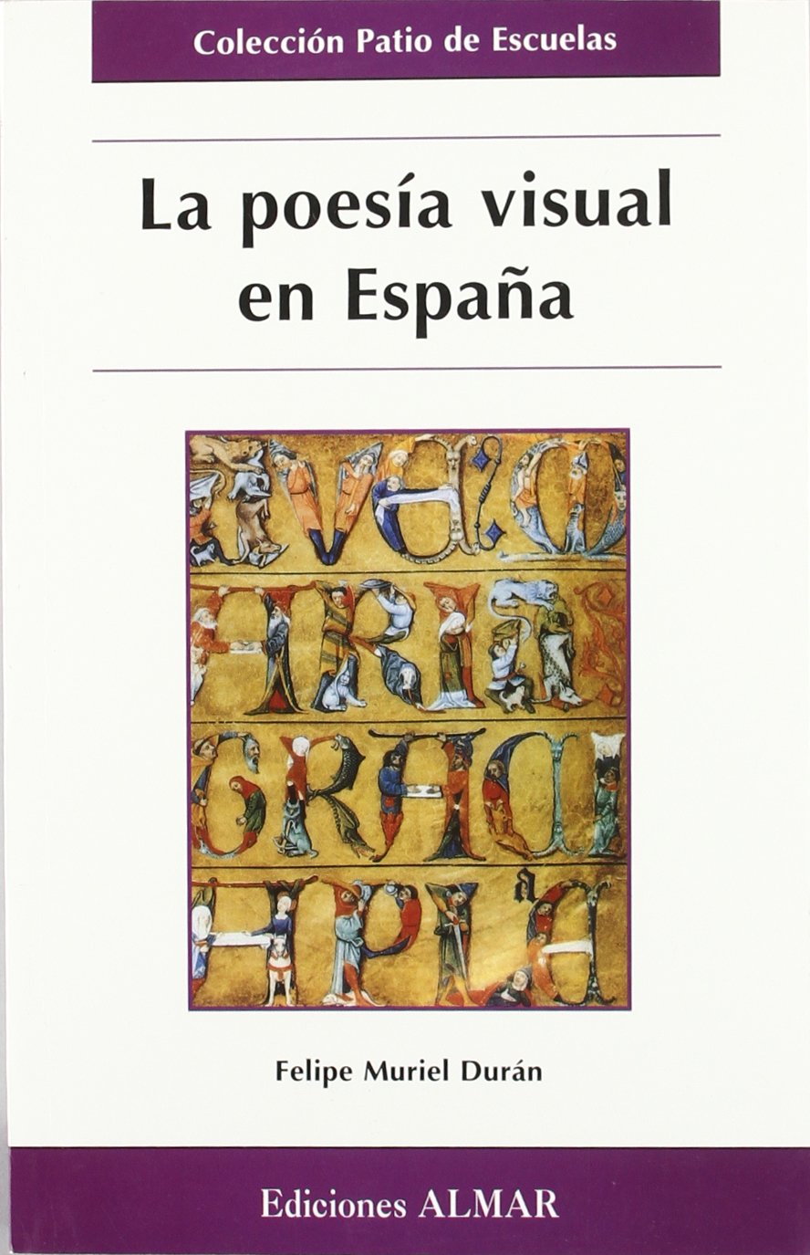 Muriel Durán, F: Historia de la poesía visual en España : la Non-fiction