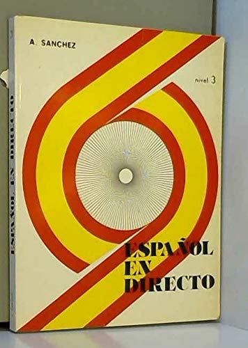 Espanol en directo: Nivel 3, lengua y cultura hispanicas (Spanish Edition) book