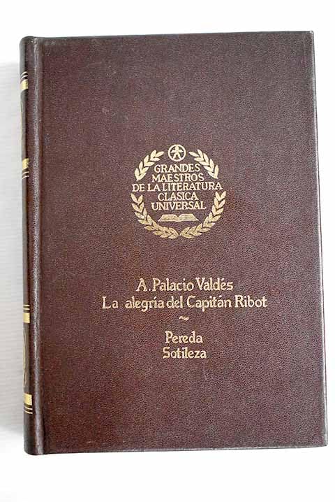 La alegría del capitán Ribot ; Sotileza book