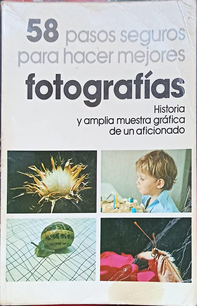 58 pasos seguros para hacer mejores fotografías book