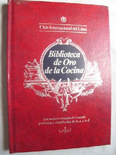 BIBLIOTECA DE ORO DE LA COCINA Nº 13. Las mejores recetas del mundo probadas y clasificadas de la A a la Z (Cons-Cre) Books