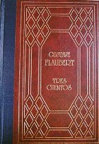 Tres cuentos:: Un corazón sencillo ; La leyenda de San Julián el Hospitalario ; Herodías book