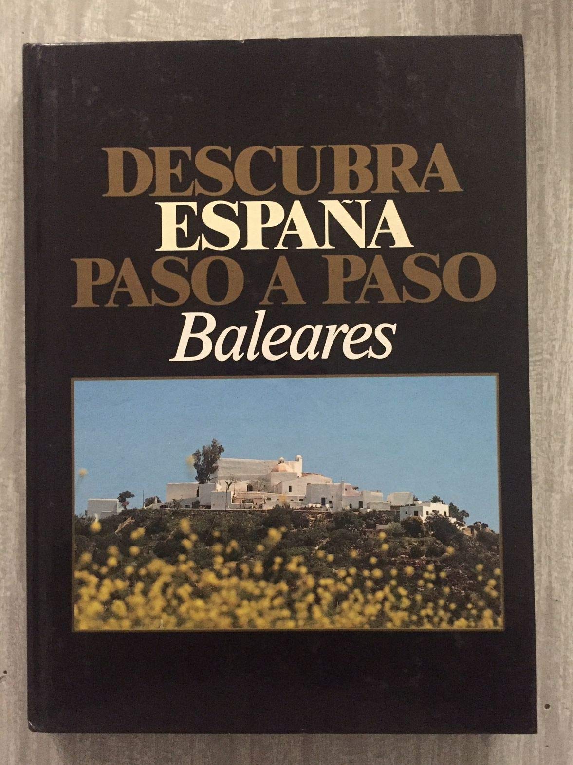 DESCUBRA ESPAÑA PASO A PASO. Baleares Books