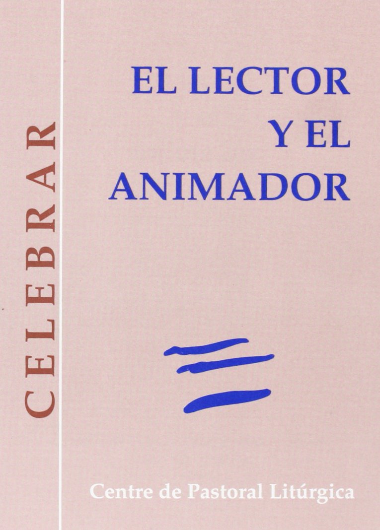Lector y el animador, El (Celebrar, Band 26) Religion & Esotericism