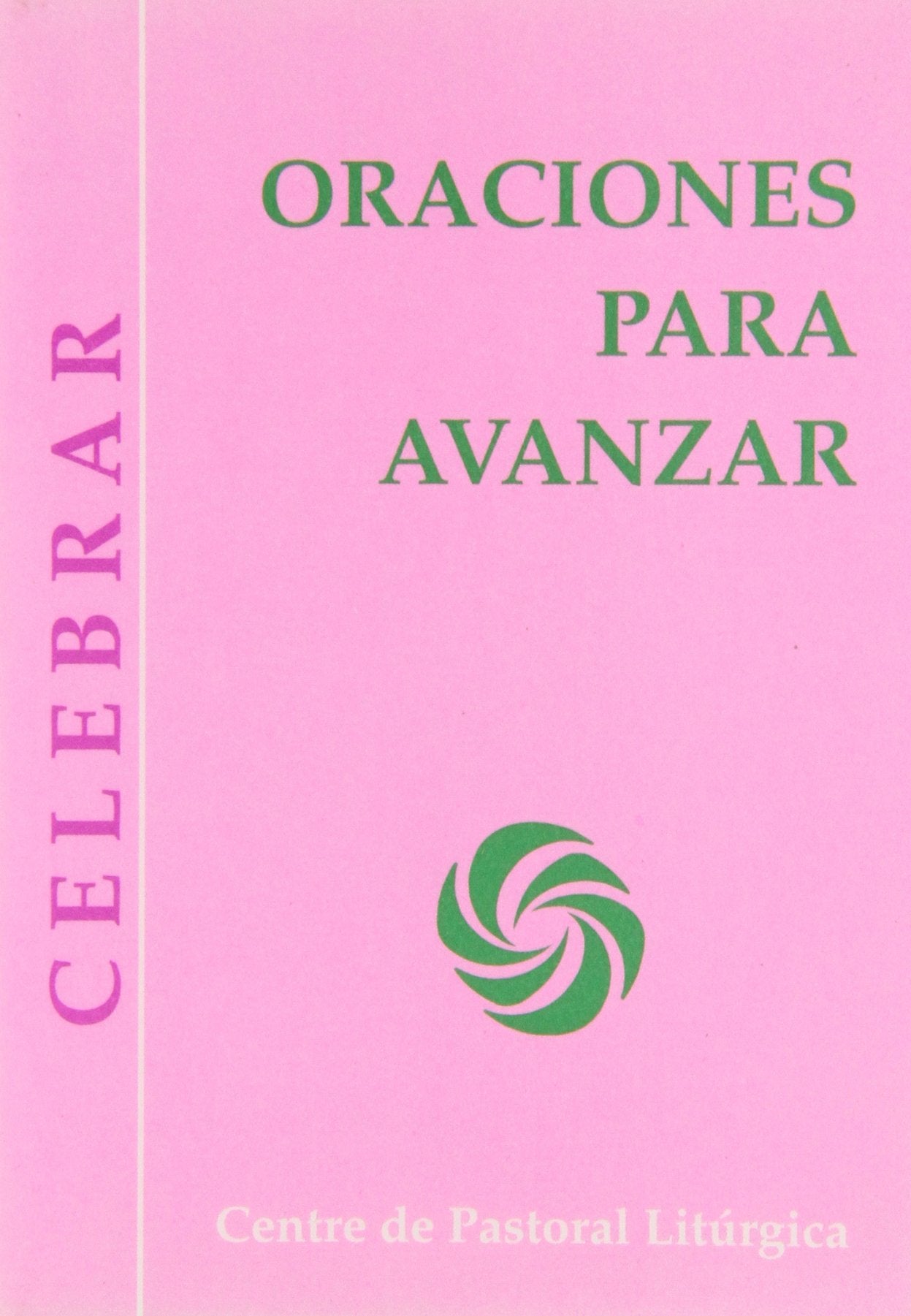 Oraciones para avanzar (Celebrar, Band 45) Religion & Esotericism