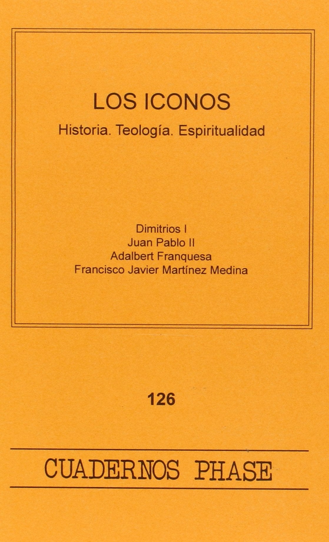 Los iconos (Cuadernos Phase, Band 126) Religion & Esotericism