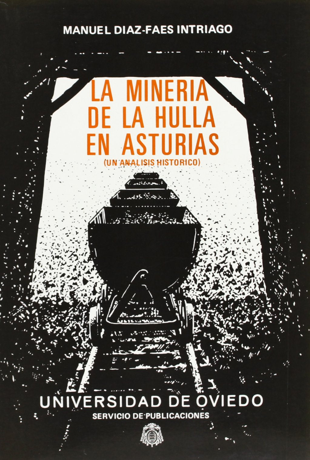 La minería de la hulla en Asturias. Un análisis histórico book