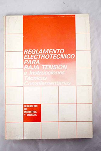 Reglamento electrotécnico para baja tensión e instrucciones técnicas complementarias book