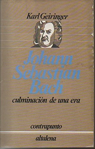 JOHANN SEBASTIAN BACH. LA CULMINACION DE UNA ERA. Books