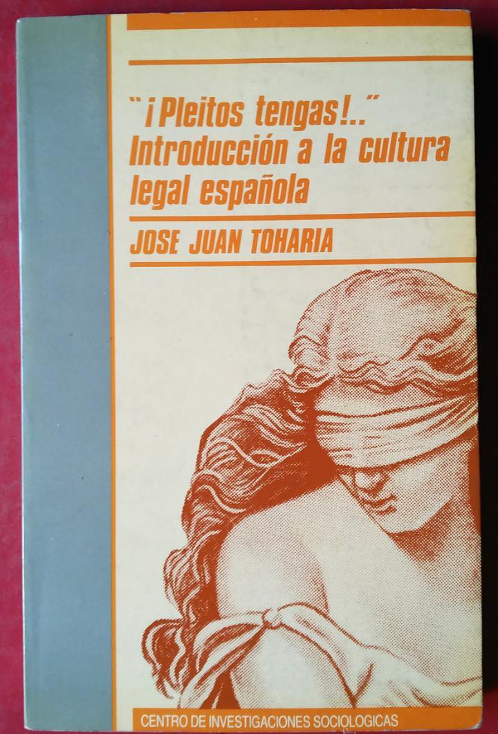 ¡Pleitos tengas!...: Introducción a la cultura legal española book