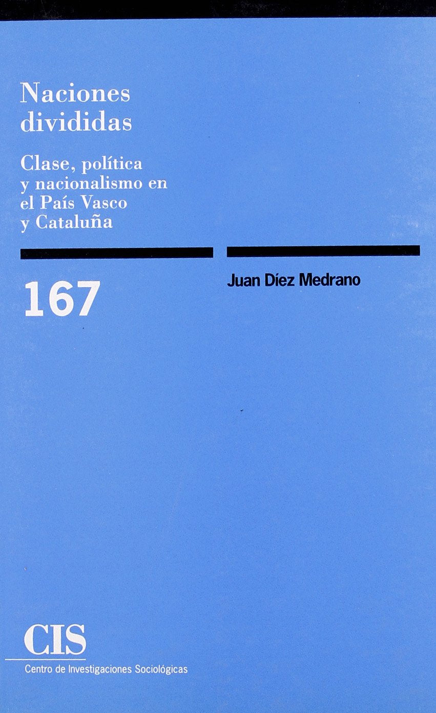 Naciones divididas: Clase, política y nacionalismo en el País Vasco y Cataluña book