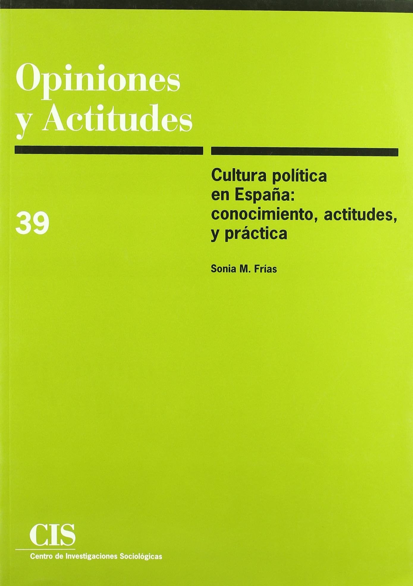 Cultura política en España: conocimiento, actitudes y práctica Philosophy