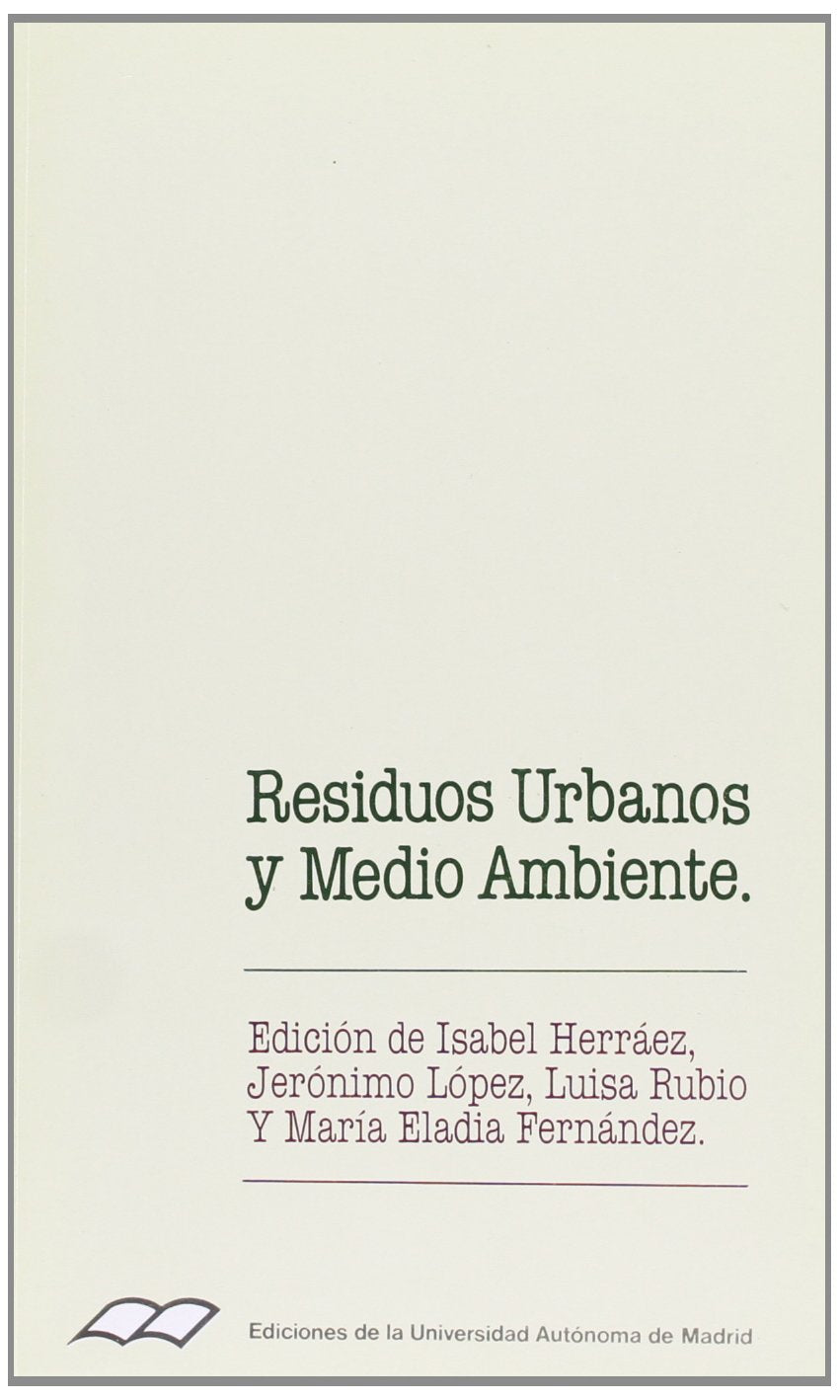 Residuos urbanos y medio ambiente. book