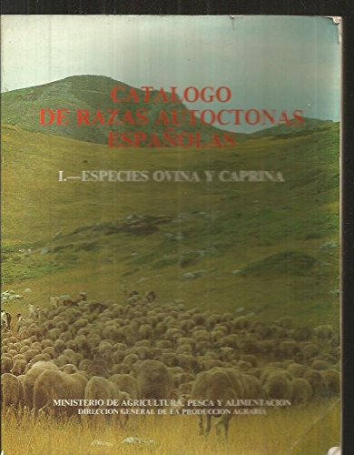 Catalogo de razas autoctonas españolas. especies ovino y caprina book