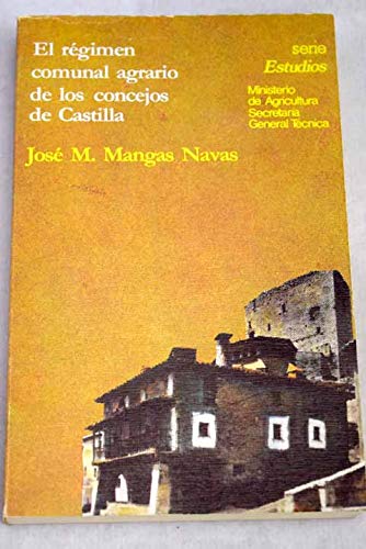El regimen comunal agrario de los concejos de Castilla book