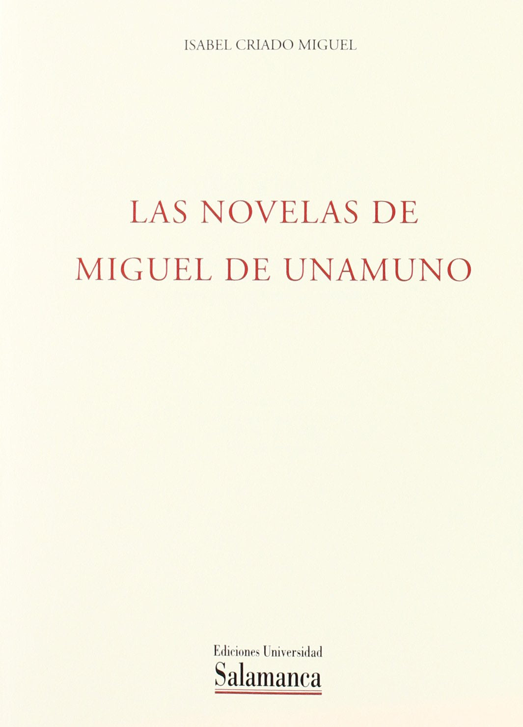 Las novelas de Miguel de Unamuno (SGU) Books