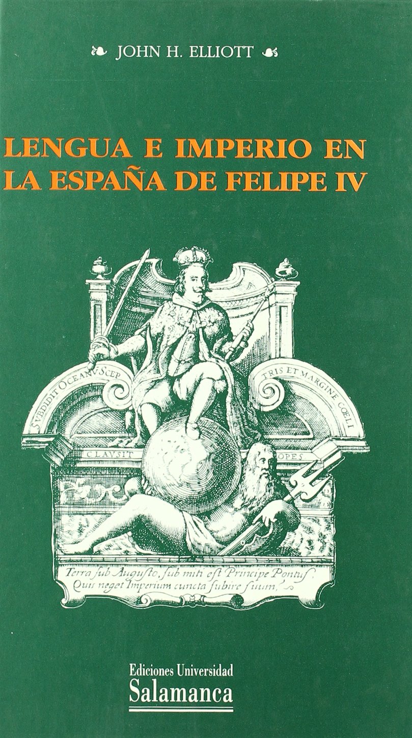 Lengua e imperio en la España de Felipe IV Foreign Languages ​​& Dictionaries