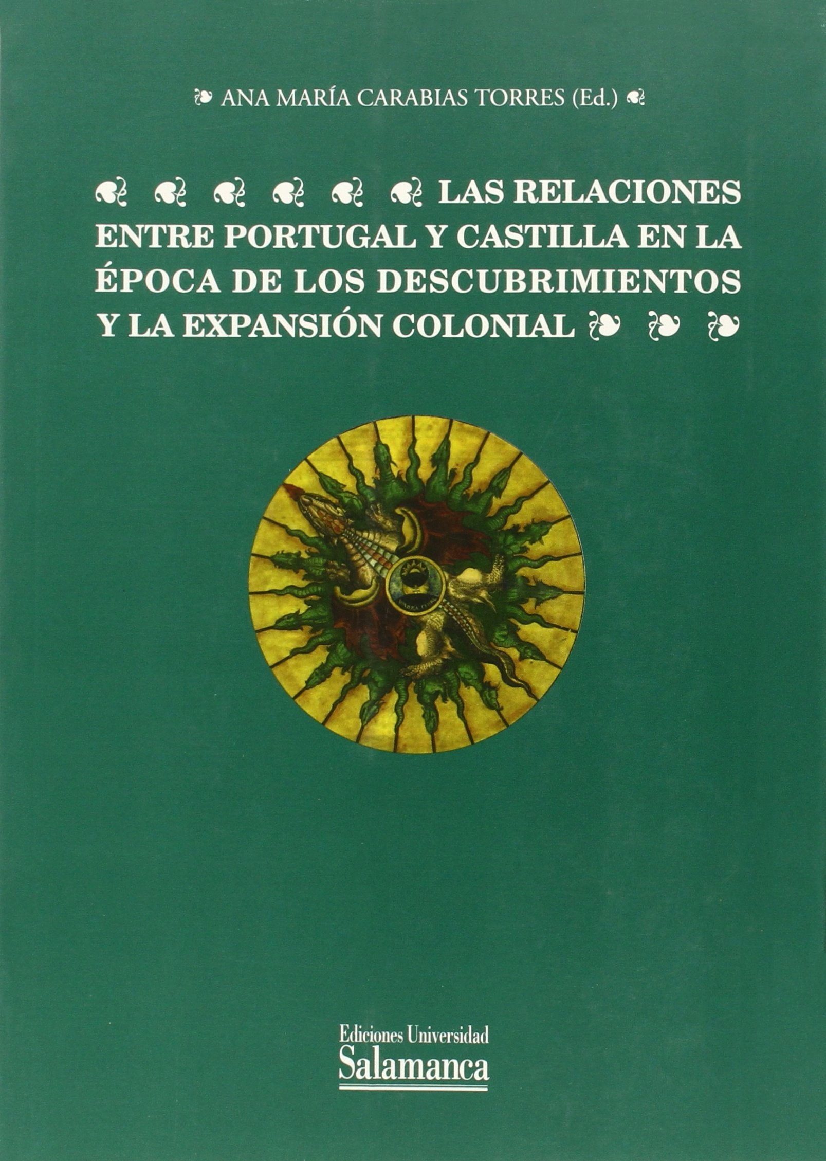 Las relaciones entre Portugal y Castilla en la época de los descubrimientos y la expansión colonial Social Sciences