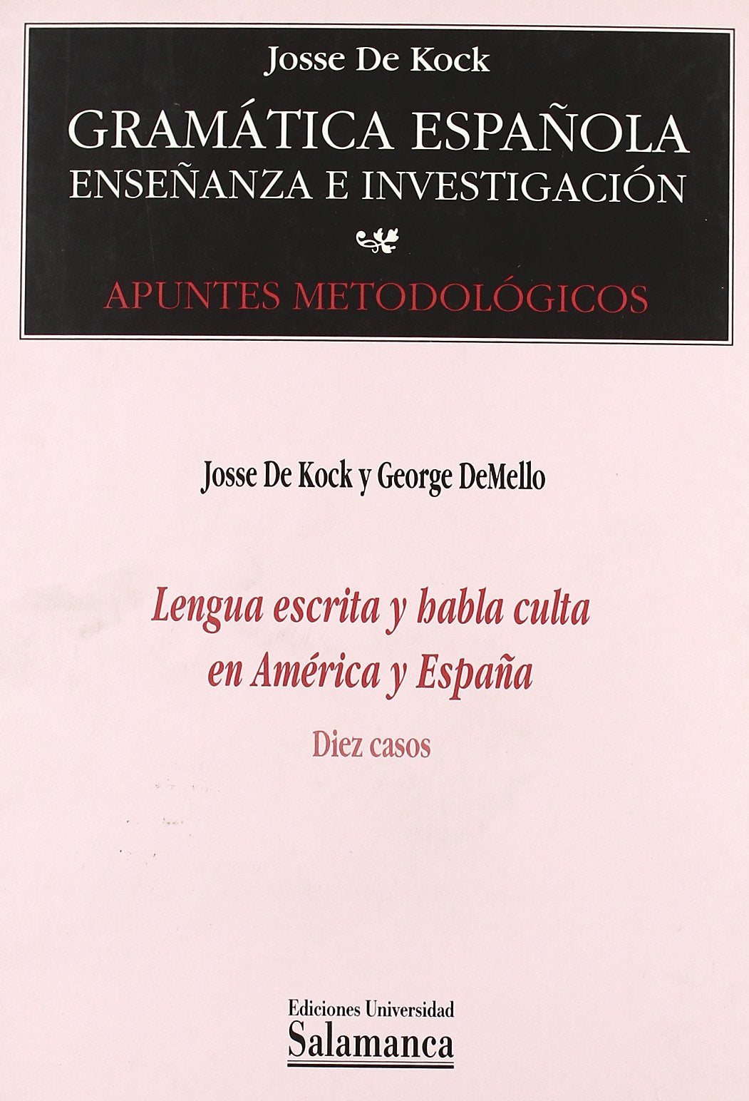Demello, G: Lengua escrita y habla culta en América y España Foreign Languages ​​& Dictionaries