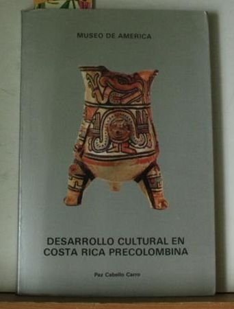 Desarrollo cultural en Costa Rica precolombina book