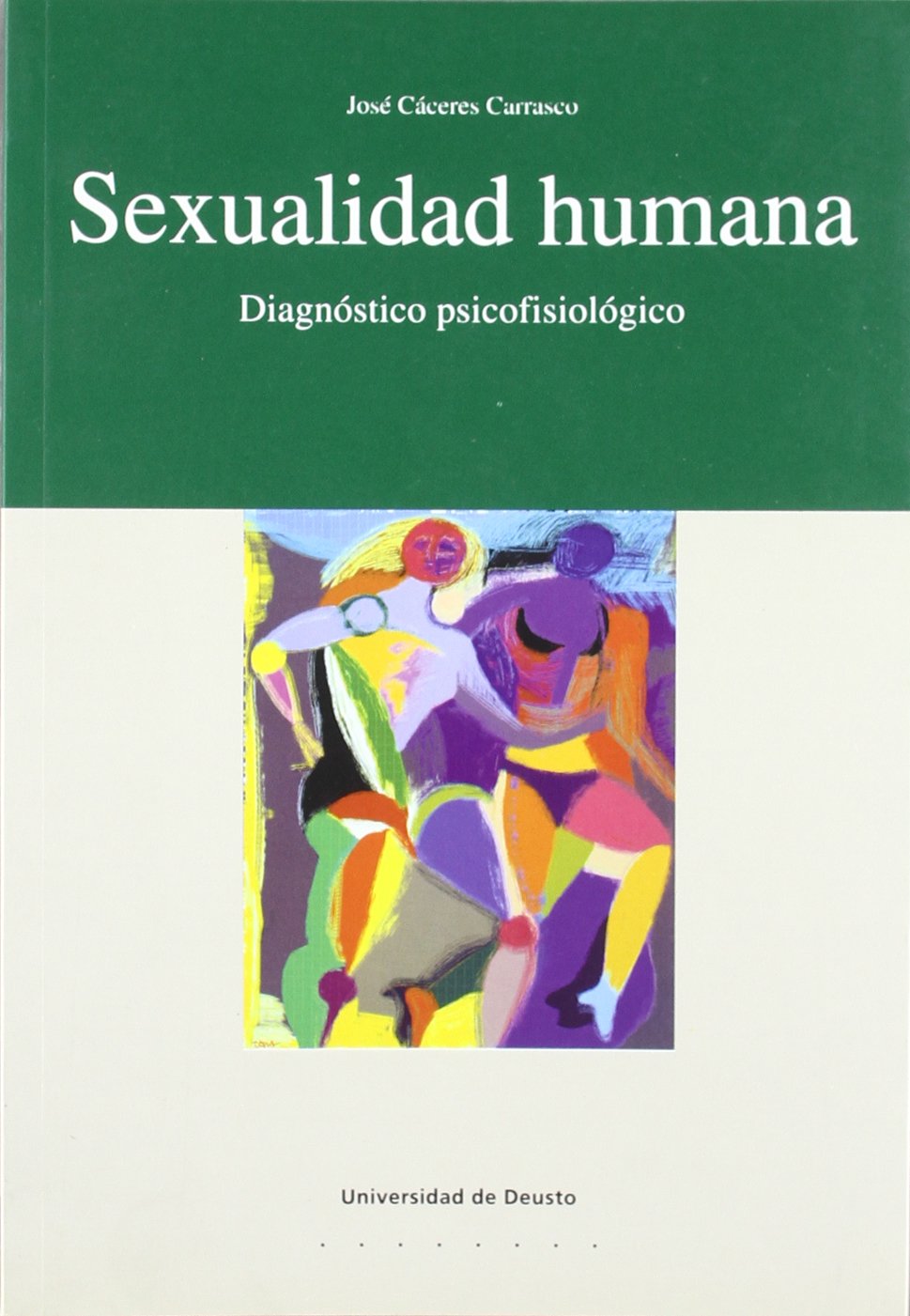 Sexualidad humana : diagnóstico psicofisiológico (Psicología, Band 6) Medicine