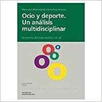 Ocio y deporte: Un analisis multidisciplinar (Documentos de Estudios de Ocio, Band 27) Books