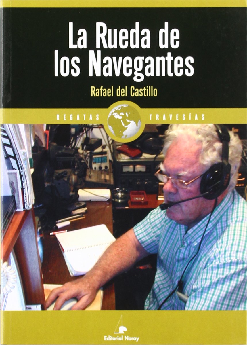 La rueda de los navegantes (Relatos de regatas y travesías) Learning & Reference