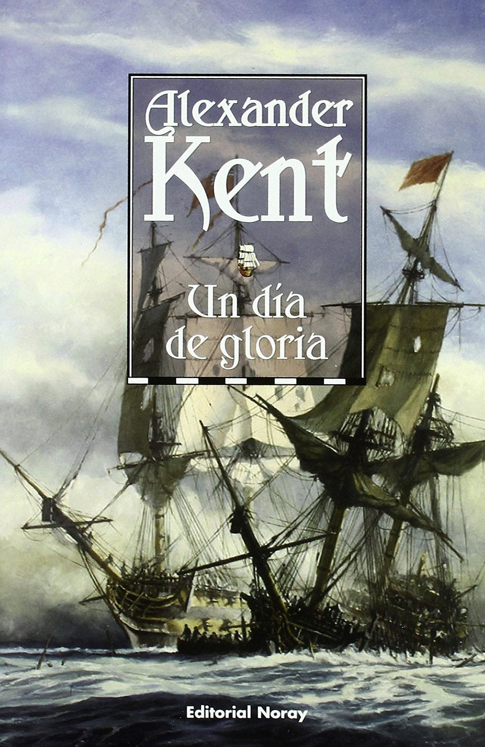 Un día de gloria (Richard Bolitho, Band 17) Learning & Reference