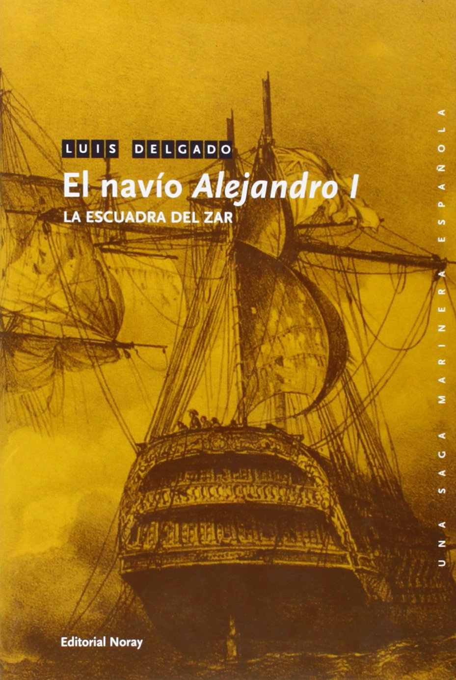 El navío Alejandro I: La escuadra del Zar book