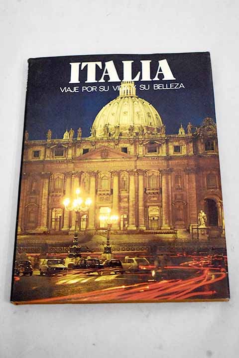Italia: viaje por su vida y su belleza book