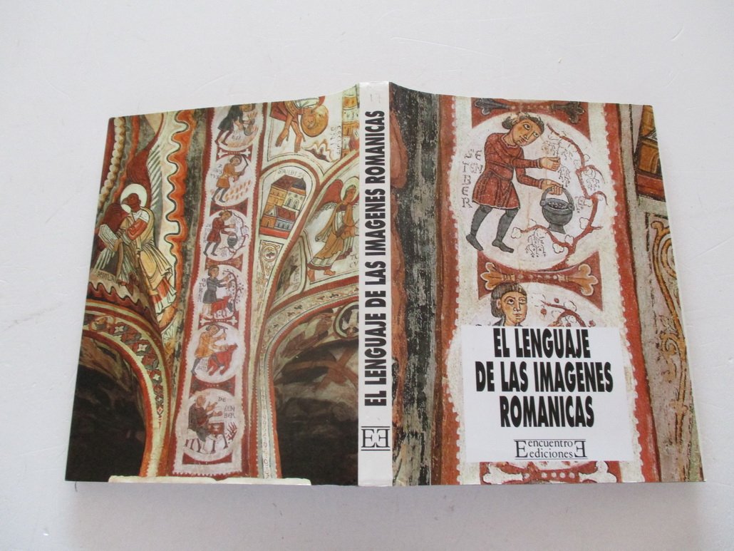 El lenguaje de las imágenes románicas (Evocación del arte medieval, Band 17) Books