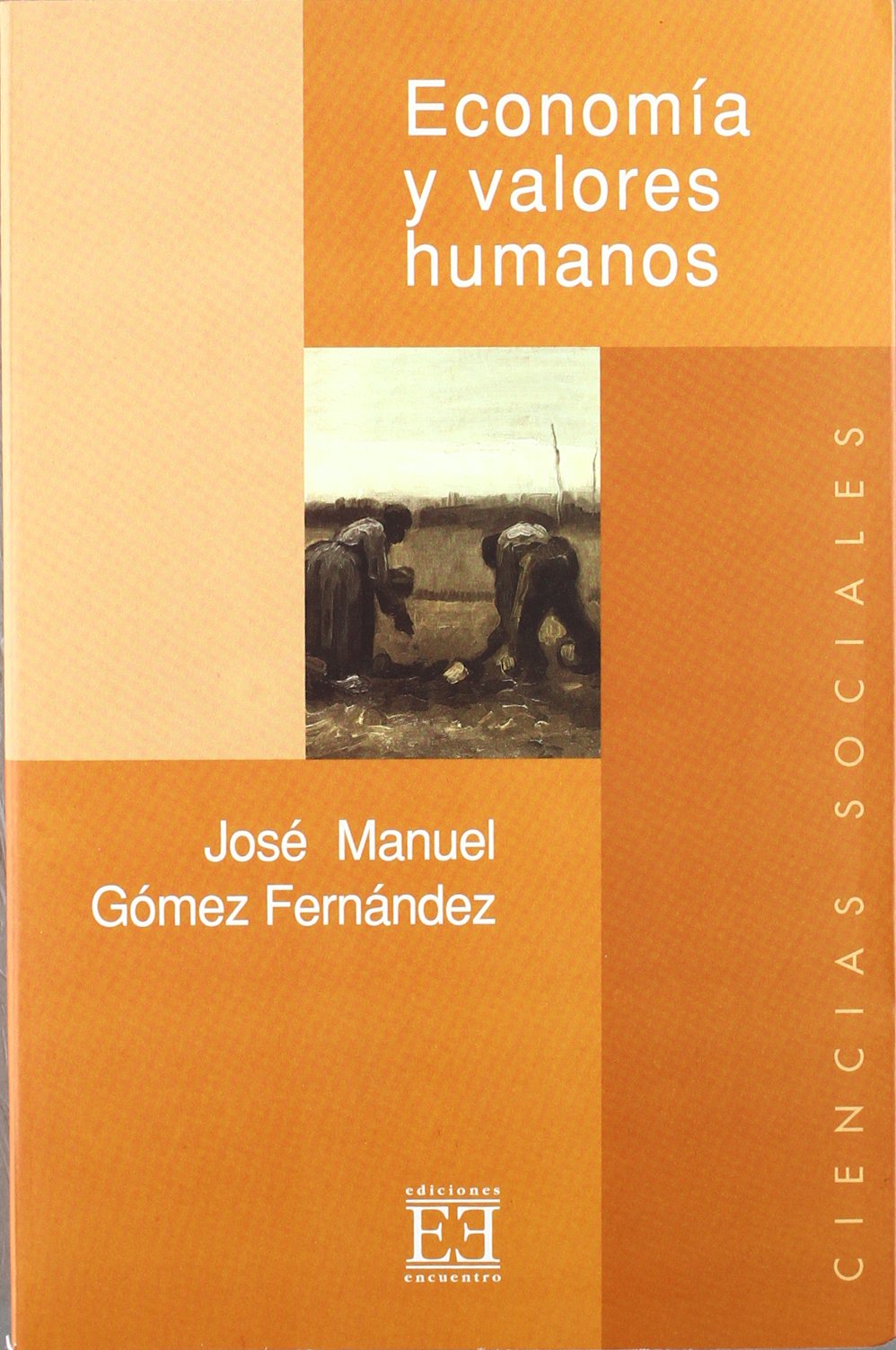 Economía y valores humanos (Ensayo, Band 67) Business, Finance & Career