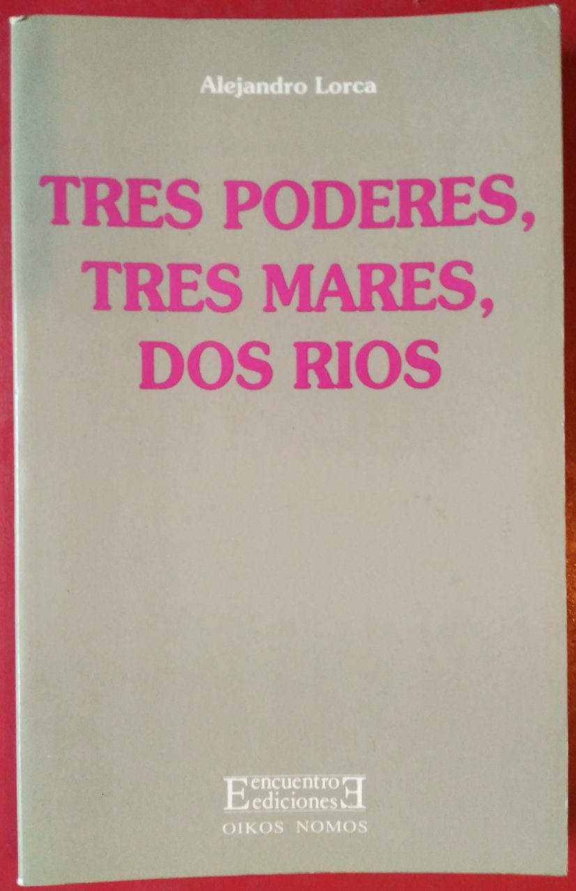 Tres poderes, tres mares, dos ríos (Oikos Nomos, Band 6) Business, Finance & Career Books