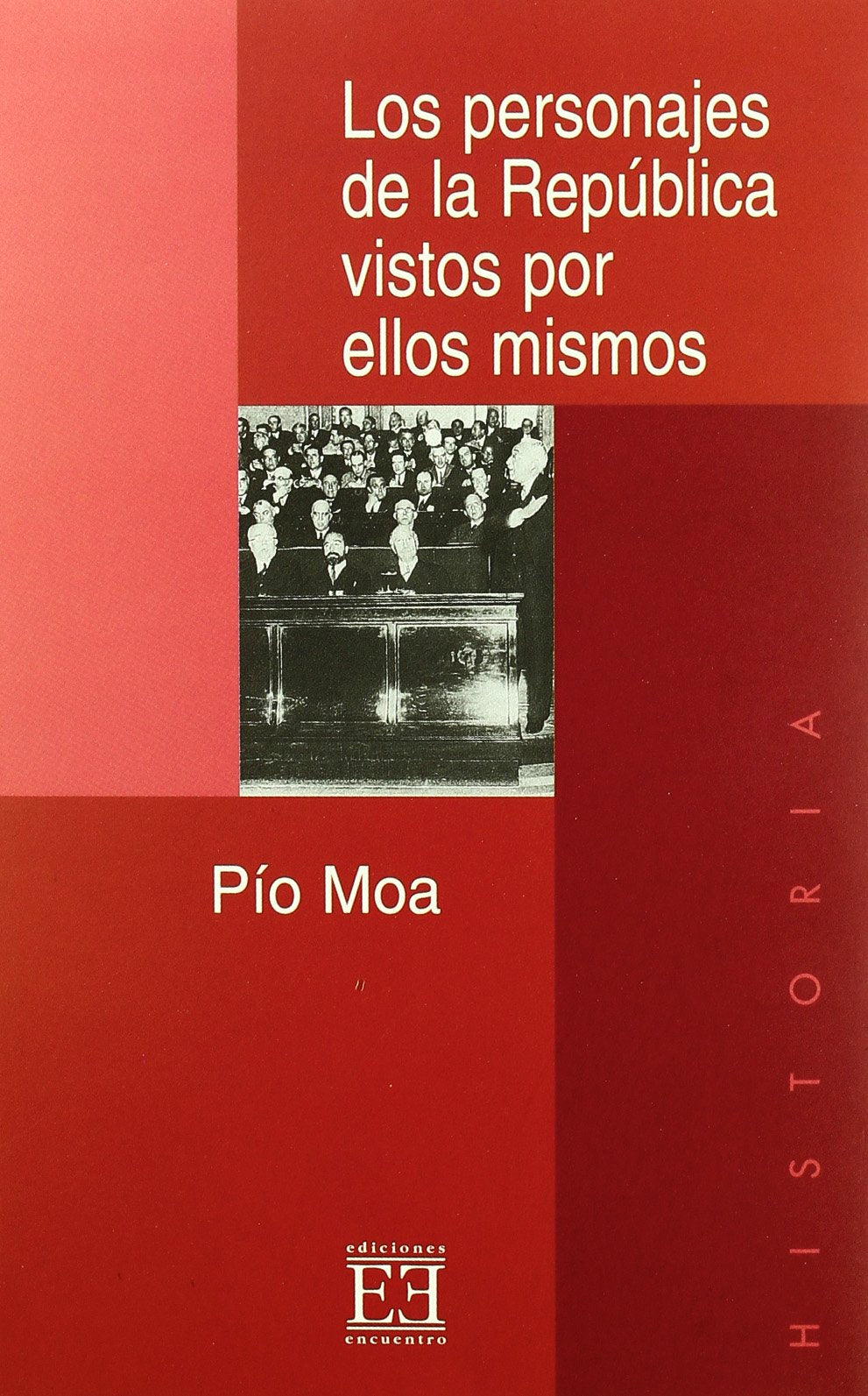 Los personajes de la República vistos por ellos mismos book