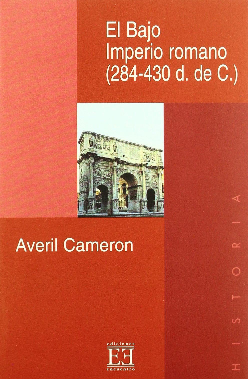 El Bajo Imperio Romano, 284-430 D. C./ The Low Roman Empire, 284-430 D.C. book