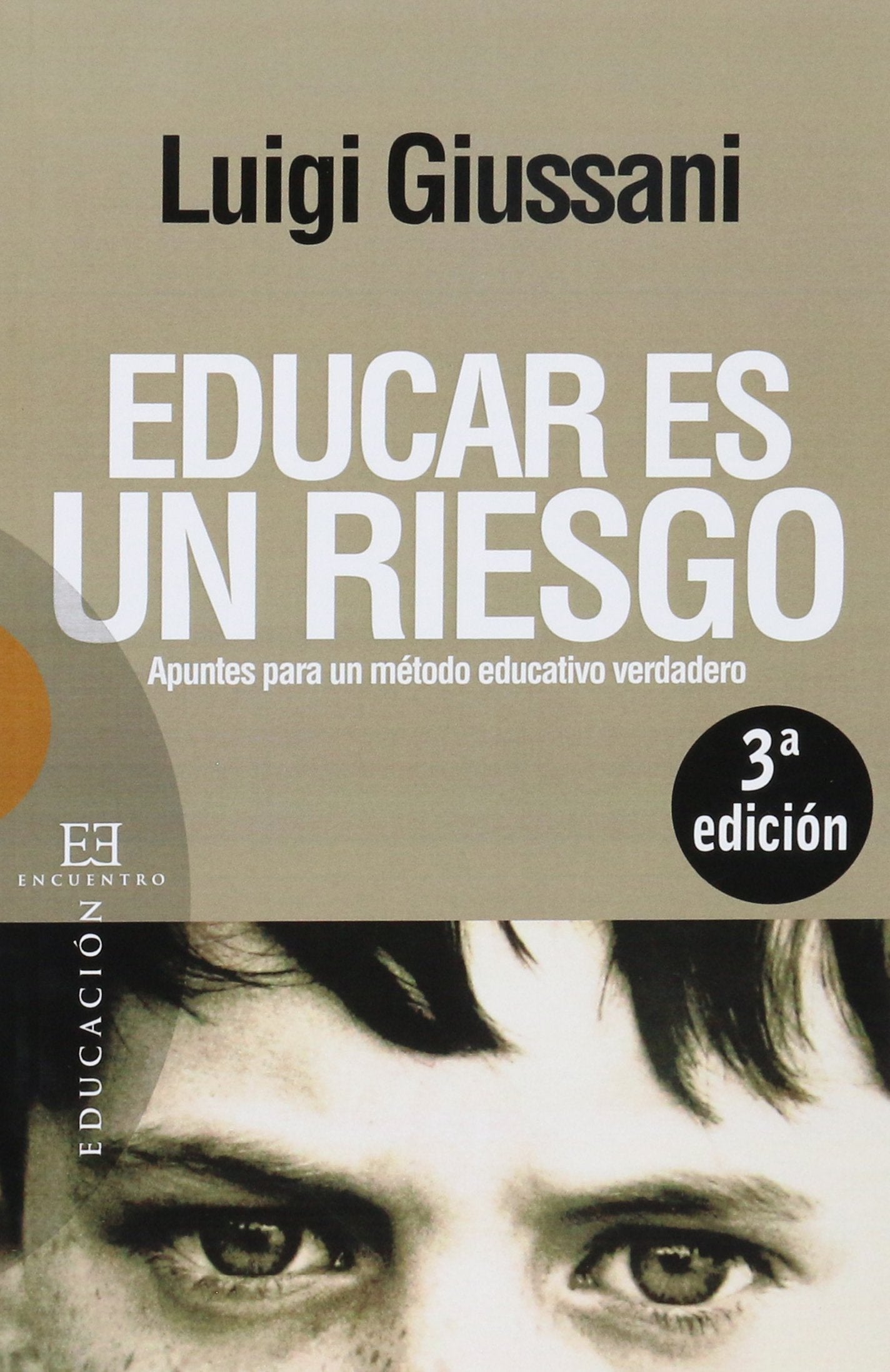 Educar es un riesgo : apuntes para un método educativo verdadero (Ensayo, Band 276) Learning & Reference
