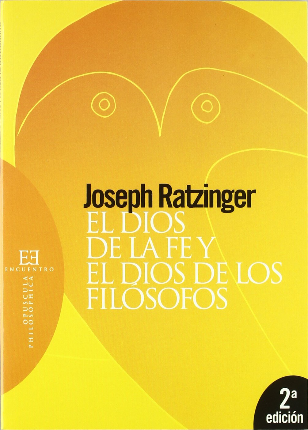 El Dios de la fe y el Dios de los filósofos (Opuscula philosophica, Band 27) Philosophy
