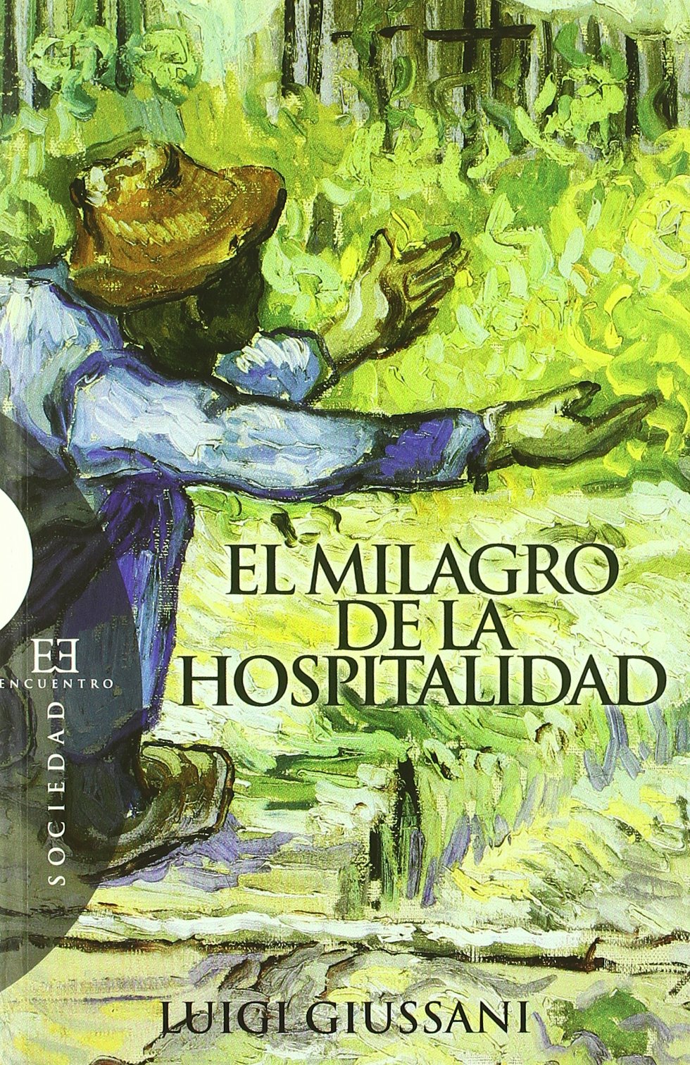 Giussani, L: Milagro de la hospitalidad : conversaciones con Learning & Reference
