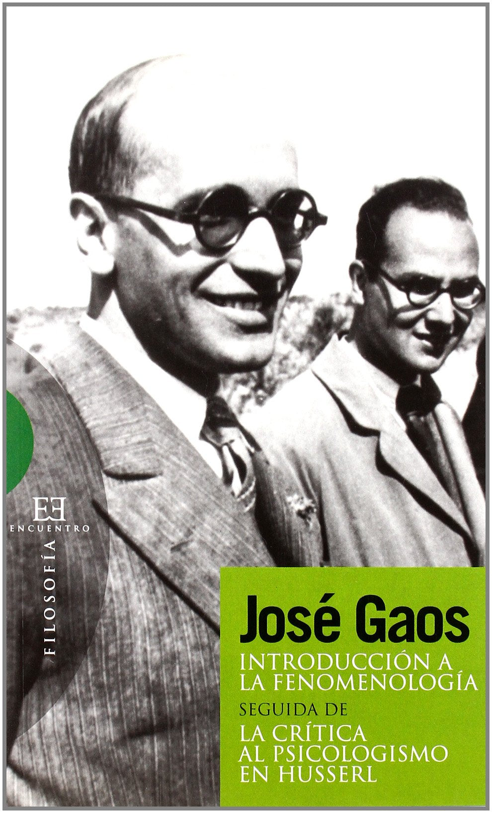 Introduccion a la fenomenologia / Introduction to Phenomenology: Seguida de La critica al psicologismo En Husserl / Followed by Husserl and the Critique of Psychologism book