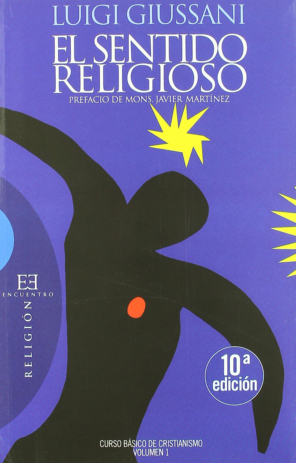 El sentido religioso / The Religious Sense: Curso basico de cristianismo / Basic Course of Christianity book