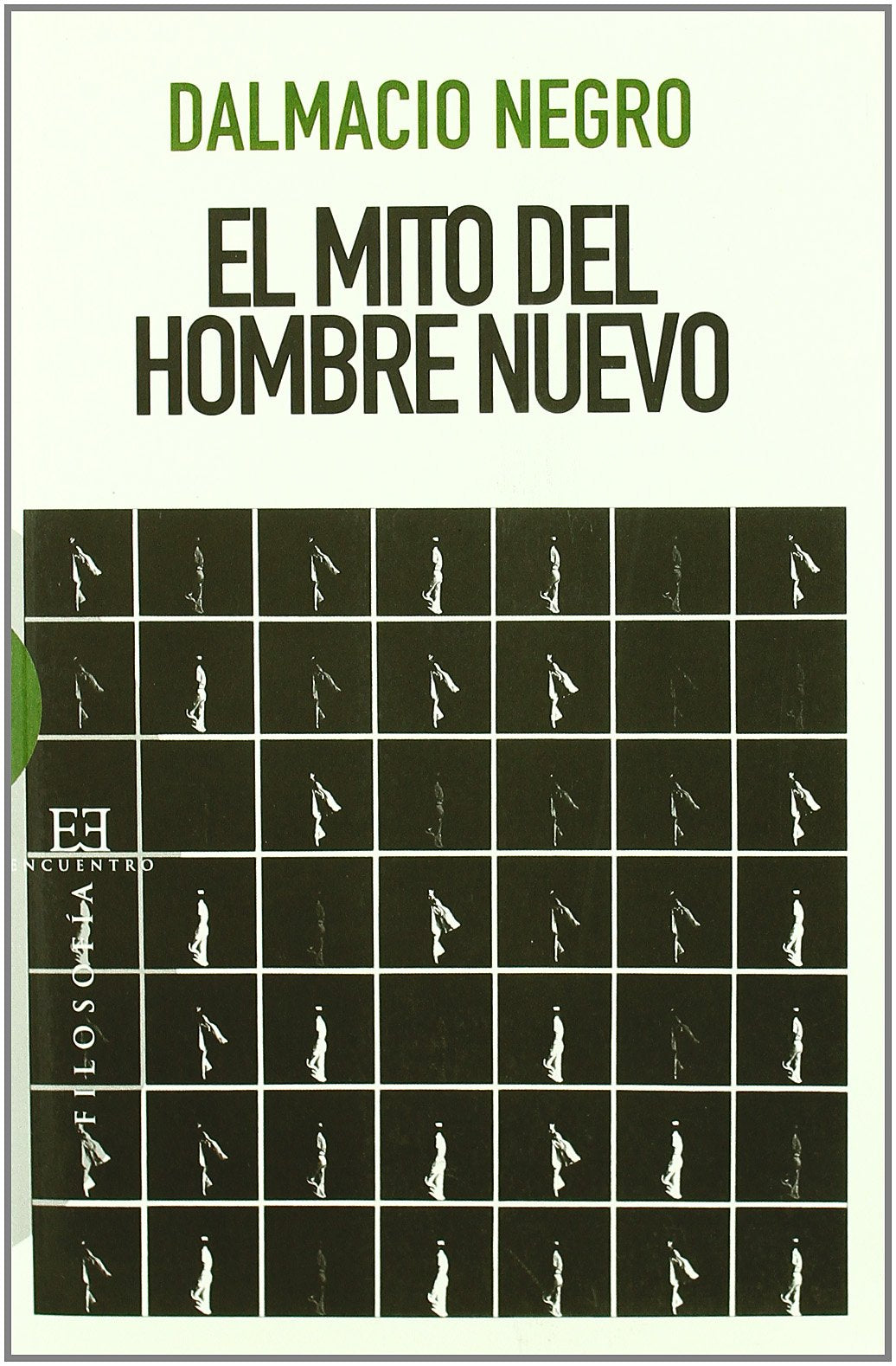 El mito del hombre nuevo/ The myth of the new man book