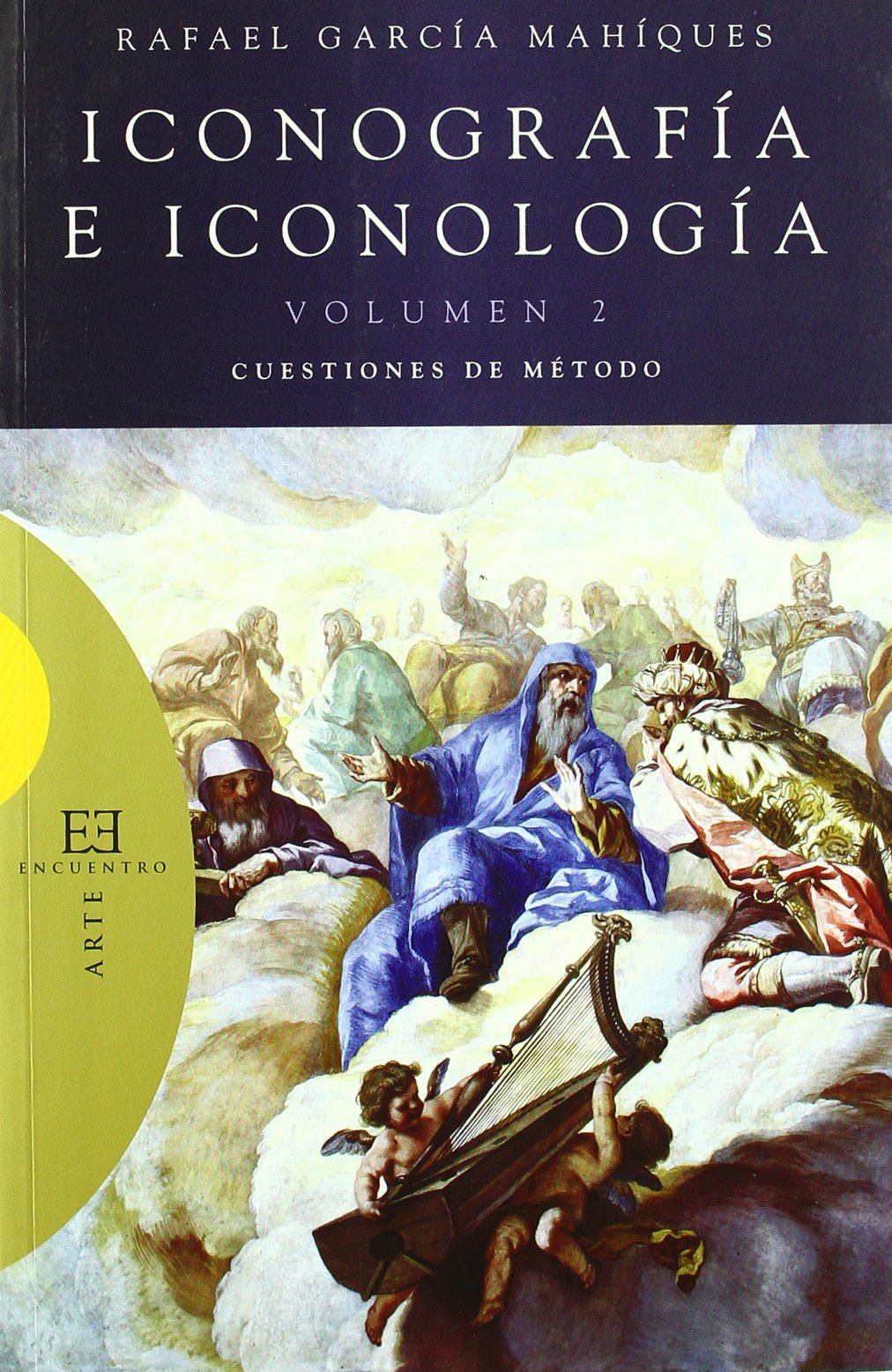 Iconografia e iconologia/ Iconography and iconology: Cuestiones De Metodo/ Questions of Method book