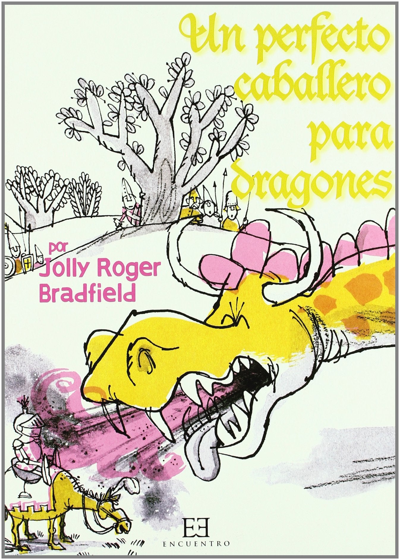 Un perfecto caballero para dragones / A Good Knight for Dragons book