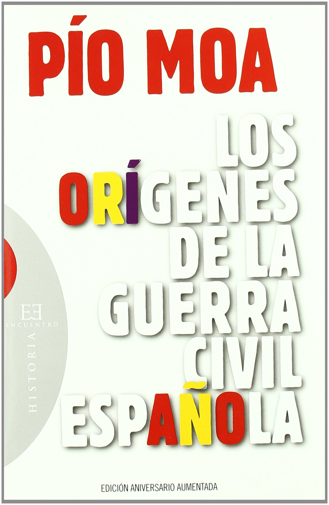 Los orígenes de la guerra civil española (Ensayo, Band 385) Social Sciences