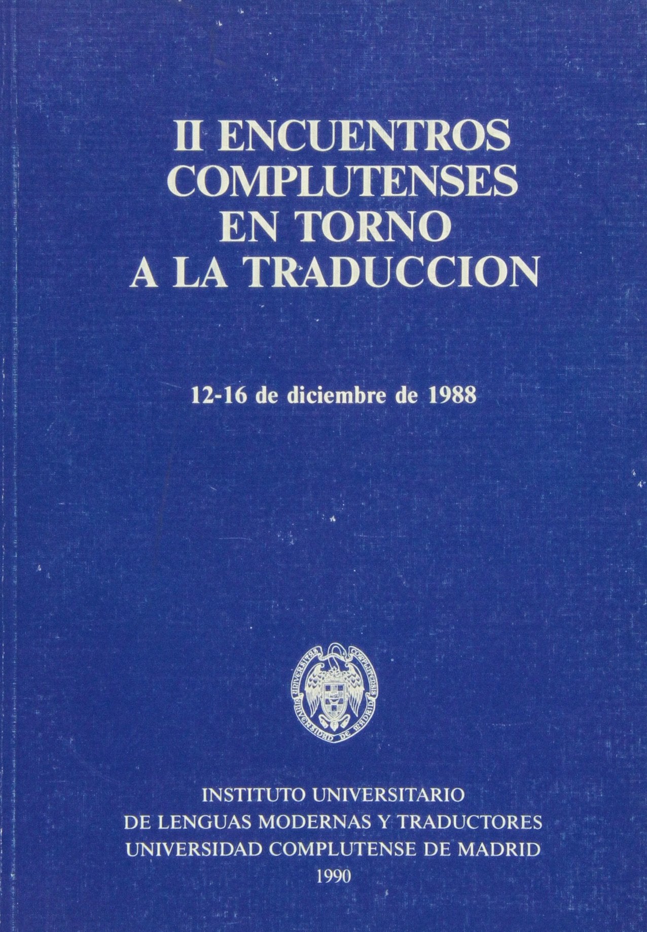 Segundos Encuentros Complutenses en torno a la Traducción Learning & Reference