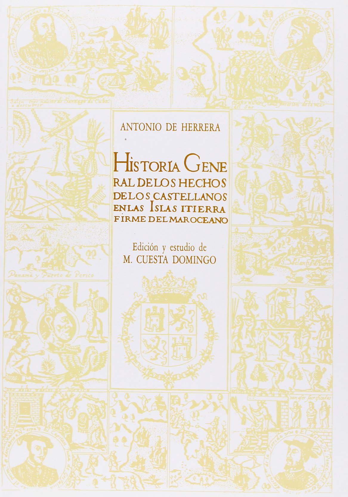 HISTORIA GENERAL DE LOS HECHOS DE LOS CA Books