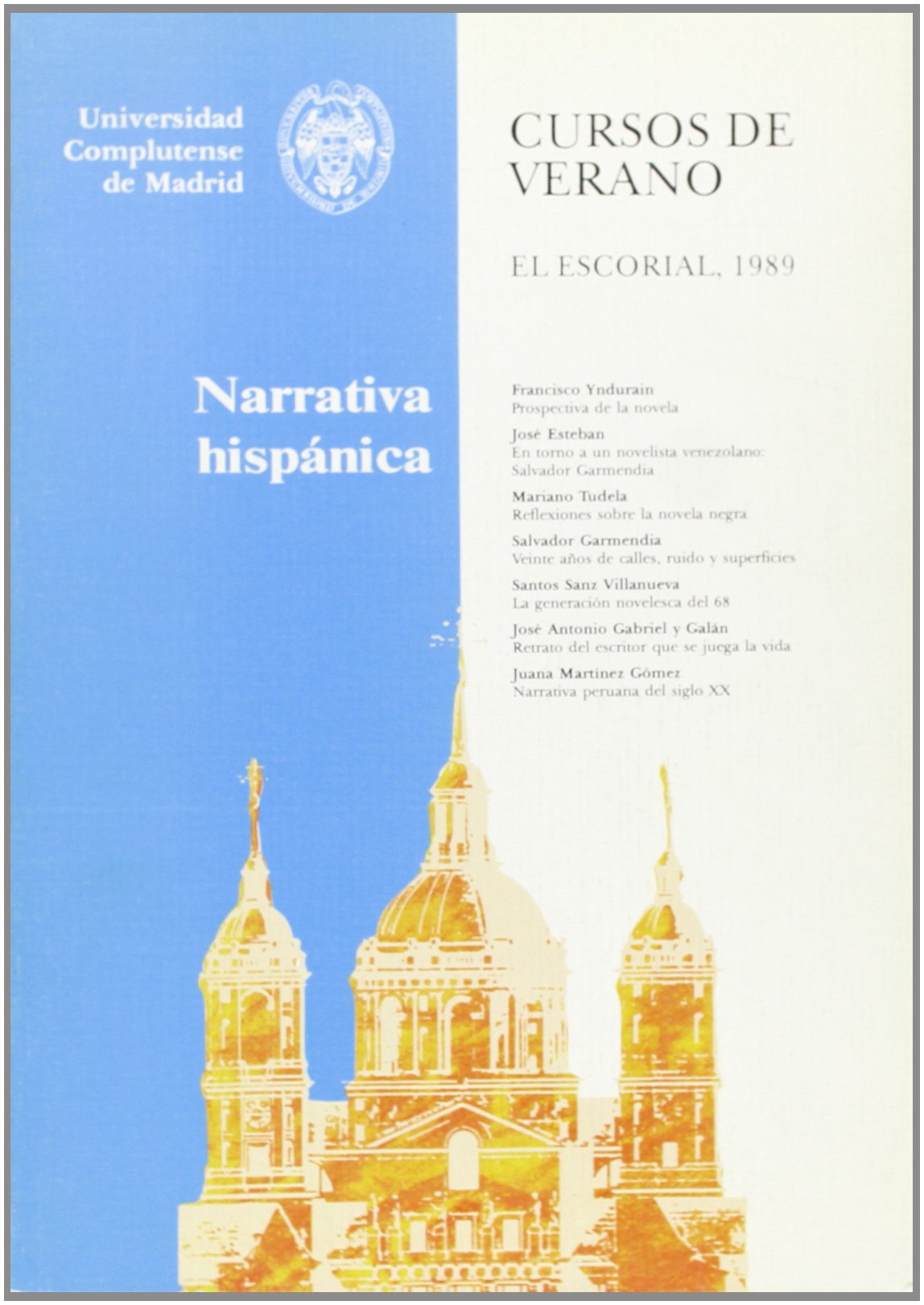 Narrativa hispánica / Hispanic Narrative Contemporary literature